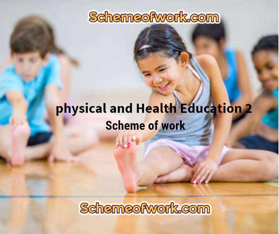 physical and health education scheme of work 2