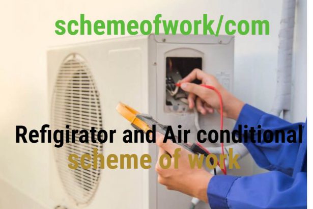 Refrigerator and Air conditional scheme of work 2