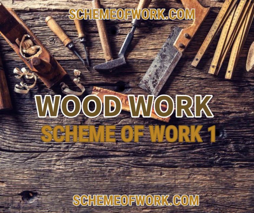 Wood Work Scheme of work 1