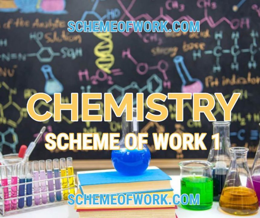 Chemistry Scheme of work 1