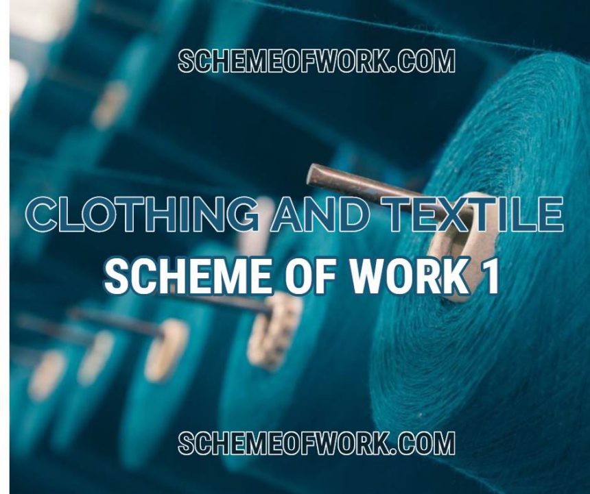 Clothing and Textile Scheme of work 1